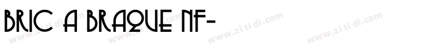 Bric a Braque NF字体转换